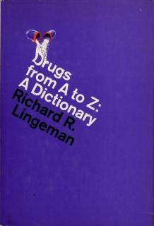 Lingeman, Richard R. - Drugs from A to Z: A dictionary