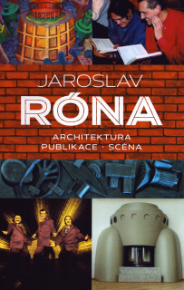Dvořák, Jan - Jaroslav Róna: Architektura, publikace, scéna