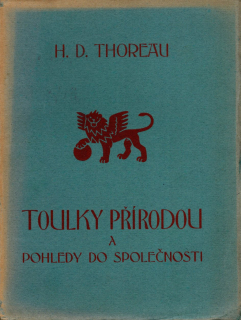 Thoreau, Henry D. - Toulky přírodou a pohledy do společnosti