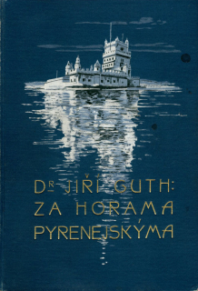 Guth, Jiří - Za horama Pyrenejskýma