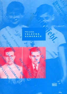 Jiráček, Milič - Válečná generace (podpis)