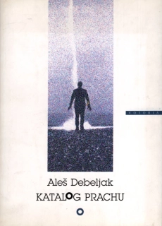 Debeljak, Aleš - Katalog prachu (podpis)