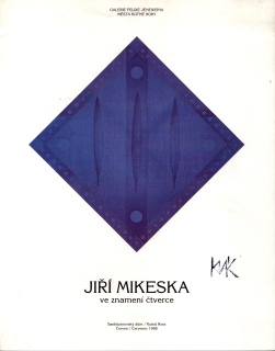 Jiří Mikeska: Ve znamení čtverce (podpis)