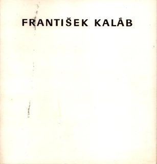 František Kaláb: Obrazy (podpis N. Dvořáková)