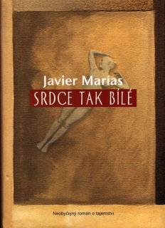 Marías, Javier - Srdce tak bílé (podpis)