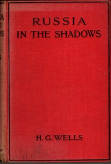 Wells, H. G. - Russia in the shadows