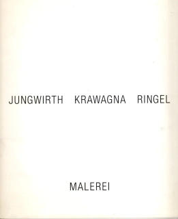 Jungwirth, Krawagna, Ringel: Malerei (podpis)