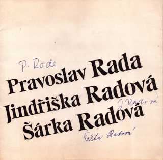 Pravoslav Rada, Jindřiška Radová, Šárka Radová (podpis)