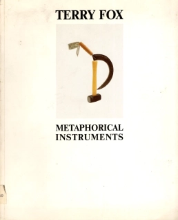 Terry Fox - Metaphorical instruments