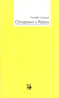 Listopad, František - Chinatown s Rózou (podpis)
