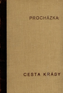 Procházka, Arnošt - Cesta krásy