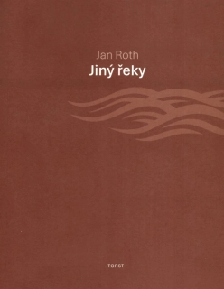 Roth, Jan - Jiný řeky