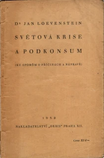Loevenstein, Jan - Světová krise a podkonsum