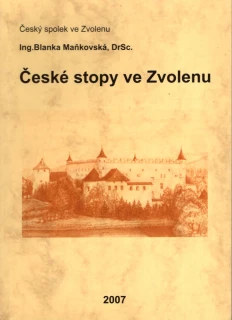 Maňkovská, Blanka - České stopy ve Zvolenu