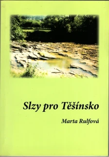 Rulfová, Marta - Slzy pro Těšínsko (podpis)