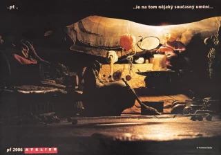 pf 2006 - ...Je na tom nějaký současný umění...